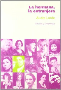 "Audre Lorde La hermana, la extranjera" - La Social