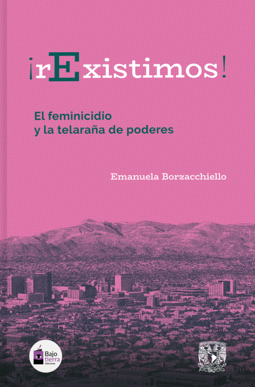 ¡rExistimos! El feminicidio y la telaraña de poderes