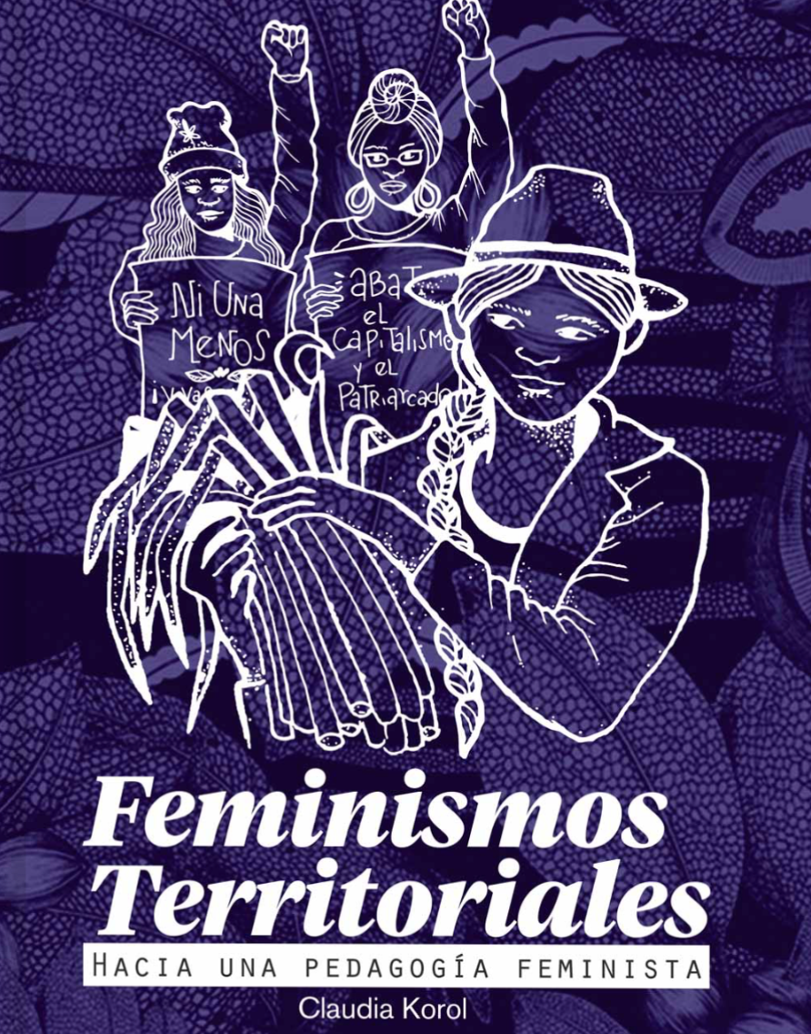 Feminismos Territoriales. Claudia Korol