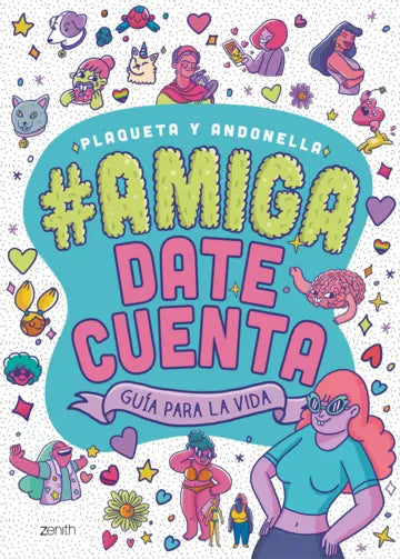 “Amiga date cuenta”